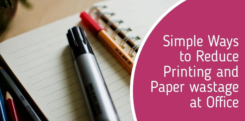 simple-ways-reduce-paper-wastage-at-office
