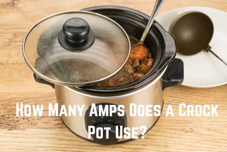 How Many Amps Does a Crock Pot Use?
