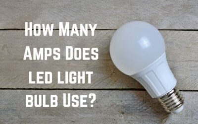 How Many Amps Does a LED Light Bulb Draw? (Explained)