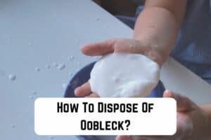 how-to-dispose-of-oobleck