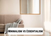 Minimalism vs Essentialism: Difference Between Both of Them