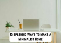 15 Splendid Ways to Make a Minimalist Home