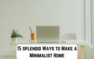 15 Splendid Ways to Make a Minimalist Home
