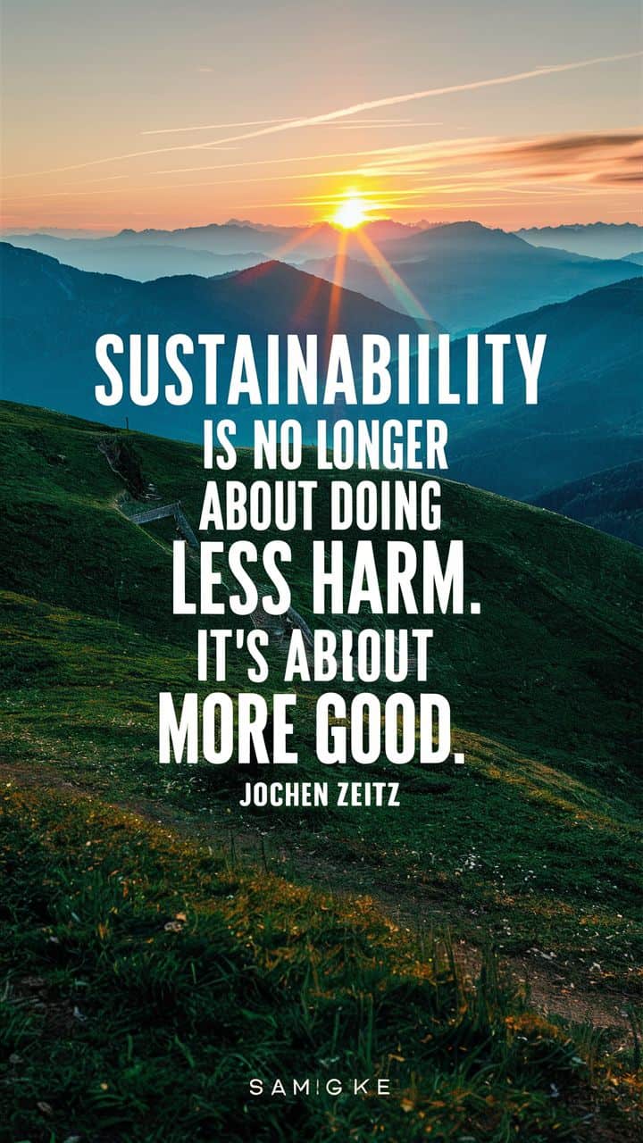 Sustainability_is_no_longer_about_doing_less_har